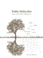 Couverture du livre « Les Voix D'En Dessous » de Pablo Melicchio aux éditions Zinnia