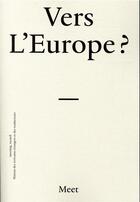 Couverture du livre « Vers l'Europe ? » de  aux éditions Verdier