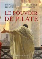 Couverture du livre « Le pouvoir de pilate » de Perreault S. aux éditions Les Chemins Du Hasard