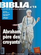 Couverture du livre « REVUE BIBLIA : Biblia 16 - Abraham, père des croyants » de Biblia aux éditions Cerf