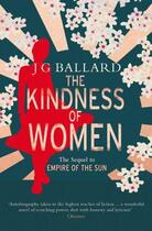 Couverture du livre « The kindness of women » de Ballard J G aux éditions 