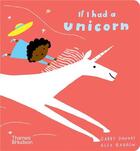 Couverture du livre « If I had a unicorn » de Gabby Dawnay et Alex Barrow aux éditions Thames & Hudson