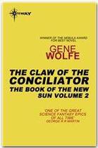 Couverture du livre « The claw of the conciliator » de Gene Wolfe aux éditions Gollancz