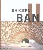 Couverture du livre « Shigeru ban fr br » de Mcquaid M aux éditions Phaidon