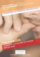 Couverture du livre « Comment s'attacher un homme par les sens » de Bertrand Canavy aux éditions Lulu