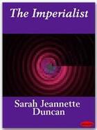 Couverture du livre « The Imperialist » de Sarah Jeannette Duncan aux éditions Ebookslib
