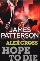 Couverture du livre « Hope to die » de James Patterson aux éditions 