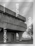 Couverture du livre « Brutal outer London » de Simon Phipps aux éditions September