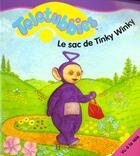 Couverture du livre « Teletubbies ; le sac de Tinky Winky » de  aux éditions Le Livre De Poche Jeunesse