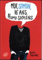 Couverture du livre « Moi, Simon, 16 ans, homo sapiens » de Becky Albertalli aux éditions Le Livre De Poche Jeunesse