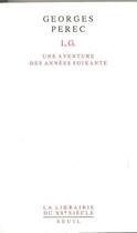 Couverture du livre « L.g. une aventure des annees soixante » de Georges Perec aux éditions Seuil