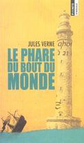 Couverture du livre « Phare Du Bout Du Monde (Le) » de Jules Verne aux éditions Points