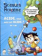 Couverture du livre « Sciences académie t.1 : acide, vous avez dit acide ? » de Gomdori.Co et Hong Jong-Hyun aux éditions Larousse