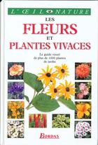 Couverture du livre « Les Fleurs Et Plantes Vivaces » de Dorling aux éditions Bordas