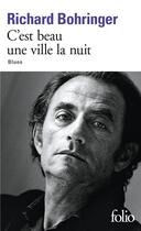 Couverture du livre « C'est beau une ville la nuit » de Richard Bohringer aux éditions Folio