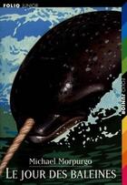 Couverture du livre « Le jour des baleines » de Michael Morpurgo aux éditions Gallimard-jeunesse