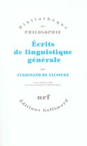 Couverture du livre « Ecrits de linguistique generale » de Saussure F D. aux éditions Gallimard