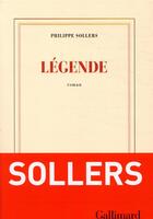 Couverture du livre « Légende » de Philippe Sollers aux éditions Gallimard