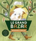 Couverture du livre « Le grand bazar du Weepers Circus » de Clotilde Perrin aux éditions Gallimard-jeunesse
