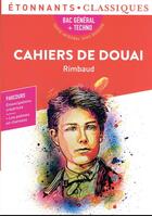 Couverture du livre « Cahiers de Douai - BAC 2024 » de Arthur Rimbaud aux éditions Flammarion