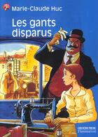 Couverture du livre « Gants disparus (les) » de Marie-Claude Huc aux éditions Pere Castor