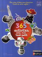 Couverture du livre « 365 activités avec mon tout-petit » de  aux éditions Nathan
