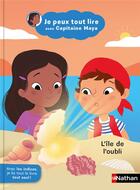 Couverture du livre « Je peux tout lire avec Capitaine Maya : L'île de l'oubli » de Jeanne Boyer et Solenne Et Thomas aux éditions Nathan