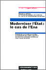 Couverture du livre « Moderniser l'etat : le cas de l'ena » de  aux éditions Documentation Francaise