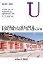 Couverture du livre « Sociologie des classes populaires contemporaines » de Yasmine Siblot aux éditions Armand Colin