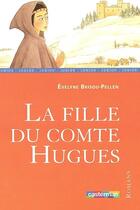 Couverture du livre « Fille du comte hugues (la) » de Brisou-Pellen Evelyn aux éditions Casterman