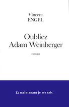 Couverture du livre « Oubliez Adam Weinberger » de Vincent Engel aux éditions Fayard