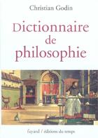 Couverture du livre « Dictionnaire de philosophie » de Christian Godin aux éditions Fayard