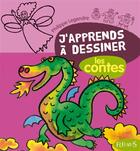 Couverture du livre « J'apprends à dessiner : les contes » de Philippe Legendre aux éditions Fleurus