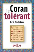 Couverture du livre « Le Coran tolérant » de Dalil Boubakeur aux éditions Dalloz