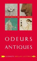 Couverture du livre « Odeurs antiques » de Lydie Bodiou et Veronique Mehl aux éditions Belles Lettres