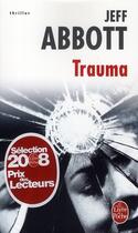 Couverture du livre « Trauma » de Abbott-J aux éditions Le Livre De Poche