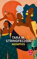 Couverture du livre « Memphis » de Tara M Stringfellow aux éditions Le Livre De Poche