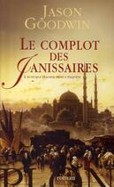 Couverture du livre « Le complot des janissaires » de Jason Goodwin aux éditions Plon