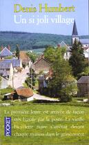 Couverture du livre « Un Si Joli Village » de Denis Humbert aux éditions Pocket
