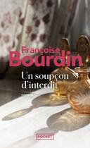 Couverture du livre « Un soupçon d'interdit » de Francoise Bourdin aux éditions Pocket