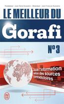 Couverture du livre « Le meilleur du gorafi Tome 3 » de Jean-Francois Buissiere aux éditions J'ai Lu
