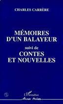 Couverture du livre « Mémoires d'un balayeur ; contes et nouvelles » de Charles Carrere aux éditions Editions L'harmattan