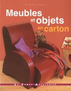 Couverture du livre « Meubles et objets en carton » de Papin Michele aux éditions Le Temps Apprivoise