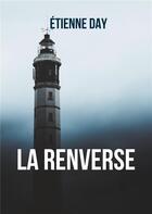 Couverture du livre « La Renverse : Roman » de Day Etienne aux éditions Books On Demand