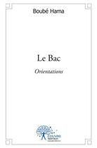 Couverture du livre « Je me prepare au bac - orientations » de Hama Boubacar aux éditions Edilivre