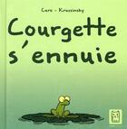 Couverture du livre « Courgette s'ennuie » de Krassinsky+Caro aux éditions Carabas
