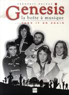 Couverture du livre « Genesis, la boite à musique ;...turn it on again » de Frederic Delage aux éditions La Lauze