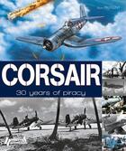 Couverture du livre « Corsair ; 30 years of piracy, 1940-1970 » de Bruno Pautigny aux éditions Histoire Et Collections