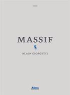 Couverture du livre « Massif » de Alain Giorgetti aux éditions Alma Editeur