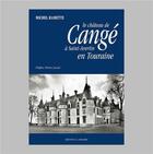 Couverture du livre « LE CHÂTEAU DE CANGÉ À SAINT-AVERTIN EN TOURAINE » de Michel Ramette aux éditions La Simarre